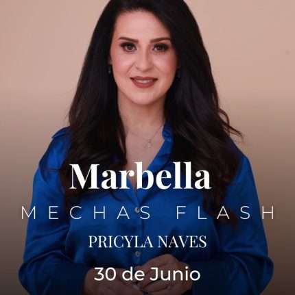 Formación Mechas Flash en Marbella con Pricyla Naves 30 junio 2025. Aprende técnicas de Balayage para rubias y morenas.
